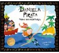 Daniela Pirata. Todas Sus Aventuras