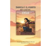 Daniela y el perrito que llegó del cielo