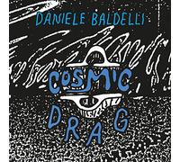 Daniele Baldelli - Cosmic Drag [Vinilo]