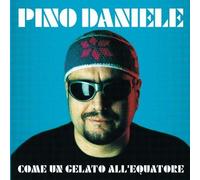 Daniele Pino - Come Un Gelato All'Equatore [Vinilo]