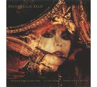 Danielle Dax - Where The Flies Are