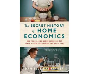 Danielle Dreili The Secret History of Home Econo (Tapa blanda) (Importación USA)