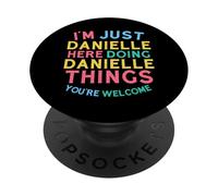 Danielle Here Doing Danielle Things Funny Danielle Nombre PopSockets PopGrip Adhesivo