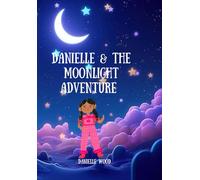Danielle & The Moonlight Adventure