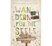 Danielle Wiesner-von de Siebengebirge. Wandern für die Seele: Woh (Tapa blanda)
