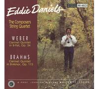 Daniels, Eddie - WEBER,BRAHMS:CLARINET QUINTETS