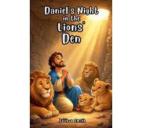 Daniel's Night in the Lions' Den