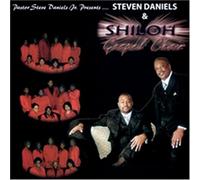Daniels, Steven & Shiloh Gospel - Steven Daniels & Shiloh Gospel Choir