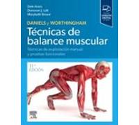 Daniels Y Worthingham. Técnicas De Balance Muscular (11ª Ed.)