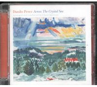 Danilo Perez - Across The Crystal Sea