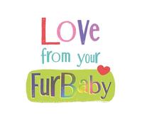Danilo Promotions LTD BRIGHTSIDE - Tarjeta para el día de la madre de Pet Love from your Furbaby on Mother's Day Card