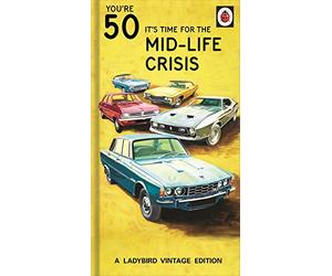 Danilo Promotions Ltd Tarjeta de cumpleaños de 50 años con texto en inglés IT'S TIME FOR A MIDLIFE CRISIS