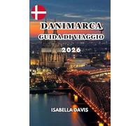 DANIMARCA GUIDA DI VIAGGIO 2026