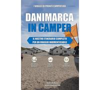 DANIMARCA IN CAMPER: IL NOSTRO ITINERARIO COMPLETO PER UN VIAGGIO INDIMENTICABILE (I Viaggi di Pronti Camper Via)