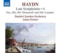Danish Chamber Orchestra - Ádám Fischer - Late Symphonies, Vol. 4 - Nos. 102-104
