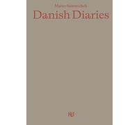 Danish diaries. Ediz. italiana e inglese