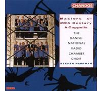 The Danish National Radio Chamber Choir - 20th Century a Capella Masters