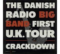 Danish Radio Big Band - Crackdown - First U.K. Tour