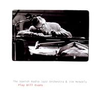 DANISH RADIO JAZZ ORCHESTRA, THE - PLAY BILL EVANS