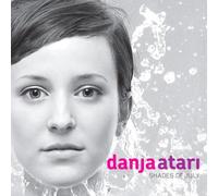 Danja Atari - Shades Of July (Re-Issue)