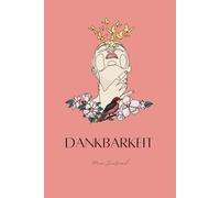 Dankbarkeit Journal für Frauen: Start deinen Tag mit positiver Energie: Kultiviere durch tägliche Dankbarkeitspraxis ein starke Resilienz und mehr Zufriedenheit