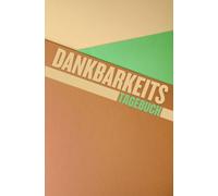 Dankbarkeitstagebuch: 100 Seiten im Taschenbuchformat: Morgen-Intentionen & Abendliche Reflexionen für mehr Klarheit und innere Ruhe