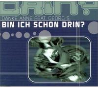 Danke Anne Feat.Geor - Bin Ich Schon Drin [Import]