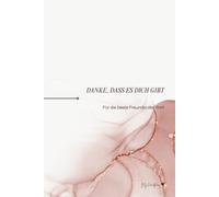 Danke, dass es dich gibt!: Für die beste Freundin der Welt (My Heartpiece - Dankesbücher)