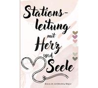 Danke für alles, beste Stationsleitung! Notizbuch: Ein herzliches Abschiedsgeschenk für Stationsleiter & Stationsleiterinnen | karierte Tagebuch als ... tolle Zusammenarbeit im Krankenhaus & Pflege.