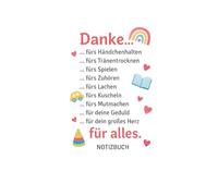 Danke für alles: Ein liebevolles Notizbuch