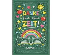 Danke Für Die Schöne Zeit: A5 Notizbuch 100 Seiten liniert als Geschenk Geschenkidee für Erzieherin Abschiedsgeschenk Kindergarten zum Danke sagen