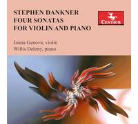 DANKNER: FOUR SONATAS FOR VIOLIN & PIANO