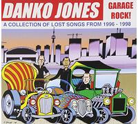 Danko jones - Garage rock ! a collection of lost songs from 1996 - 1998