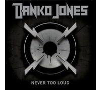 Danko Jones – Never Too Loud – Edición Especial Media Markt