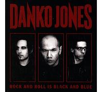 Danko Jones - Rock And Roll Is Black And Blue (Lim. Edition)