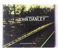 Danley, John - Cemeteries Missed Trains & Blue Skies
