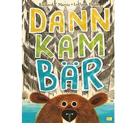 Dann kam Bär