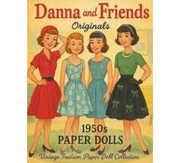 Danna and Friends: 1950s Paper Dolls: Vintage Fashion Paper Doll Collection