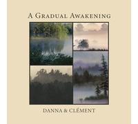 Danna & Clement - A Gradual Awakening [Vinilo]