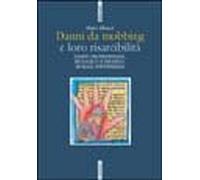 Danni Da Mobbing E Loro Risarcibili [Italia]