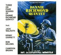 Dannie Richmond Quintet - Three Or Four Shades of Dannie Richmond Quintet