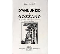 D'Annunzio e Gozzano. In appendice: Difesa di un capolavoro: Davanti a San Guido