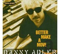 Danny Adler - Better Make A Move