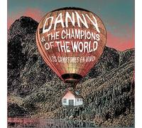Danny and the champions of the world - Los campeones en vivo