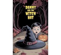Danny and the Witch Hat