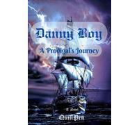 Danny Boy: A Prodigal's Journey