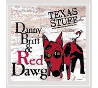 Danny Britt - Danny Britt & Red Dawg-Texas Stuff