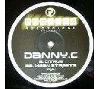 Danny C - Danny C - Citrus / Mean Streets - Portica