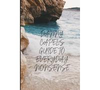 Danny Capel’s Guide to Everyday Nonsense