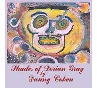 Danny Cohen - Shades of Dorian Gray